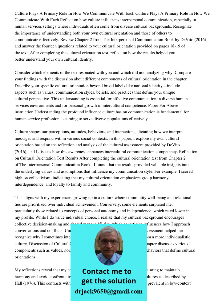 Reflect on how culture influences interpersonal communication, especially in human services settings where individuals often come from diverse cultural backgrou