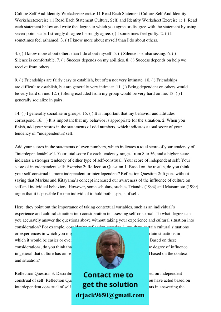 Culture, Self, and Identity Worksheet Exercise 1: 1. Read each statement below and write the degree to which you agree or disagree with the statement by using s