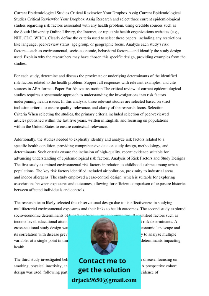 Research and select three current epidemiological studies regarding risk factors associated with any health problem, using credible sources such as the South Un