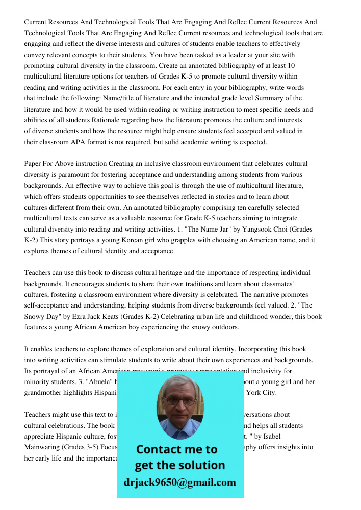 Current resources and technological tools that are engaging and reflect the diverse interests and cultures of students enable teachers to effectively convey rel