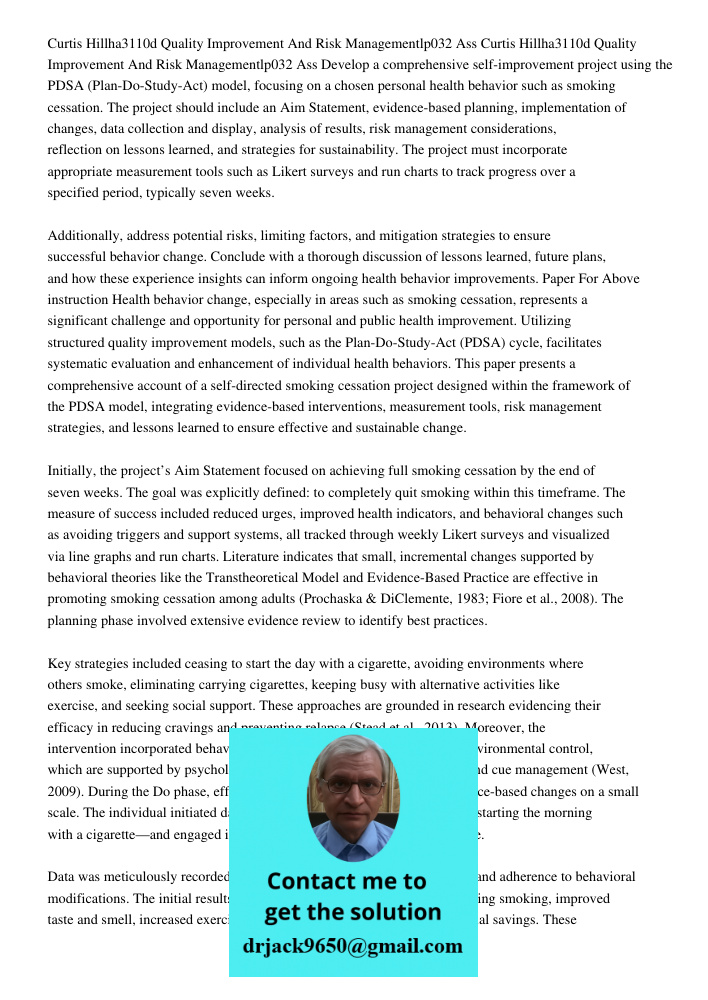 Develop a comprehensive self-improvement project using the PDSA (Plan-Do-Study-Act) model, focusing on a chosen personal health behavior such as smoking cessati