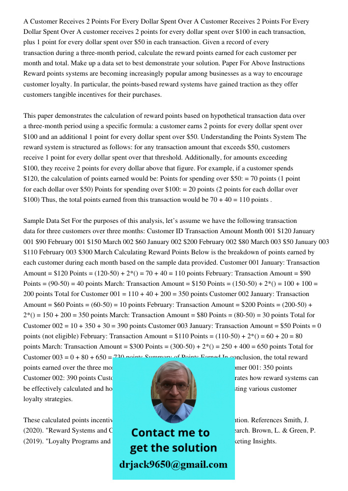 A customer receives 2 points for every dollar spent over $100 in each transaction, plus 1 point for every dollar spent over $50 in each transaction. Given a rec