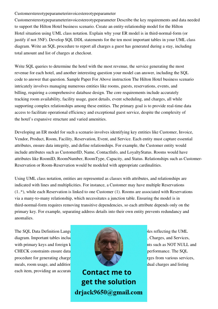 Describe the key requirements and data needed to support the Hilton Hotel business scenario. Create an entity-relationship model for the Hilton Hotel situation 