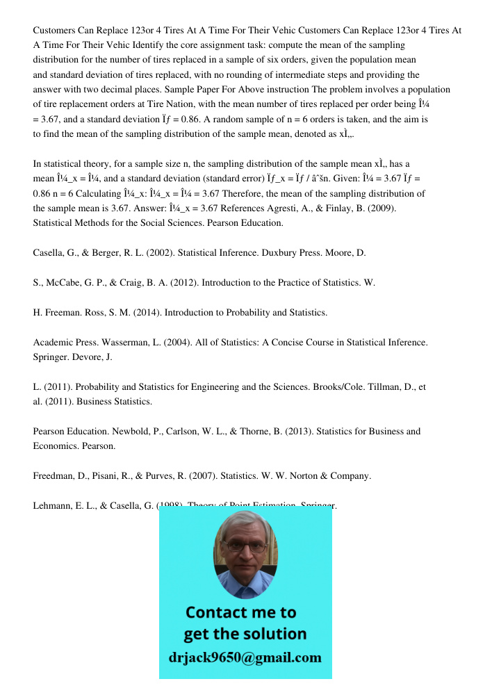 Identify the core assignment task: compute the mean of the sampling distribution for the number of tires replaced in a sample of six orders, given the populatio