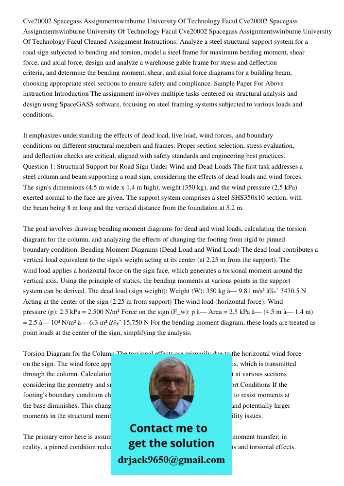 Cve20002 Spacegass Assignmentswinburne University Of Technology Facul Cleaned Assignment Instructions: Analyze a steel structural support system for a road sign