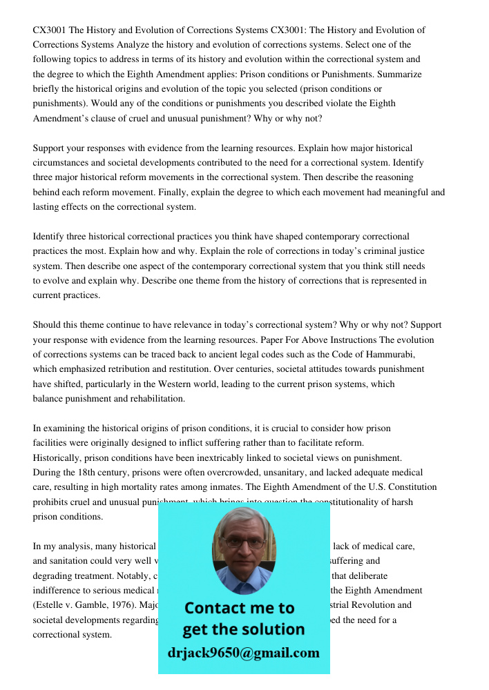 Analyze the history and evolution of corrections systems. Select one of the following topics to address in terms of its history and evolution within the correct