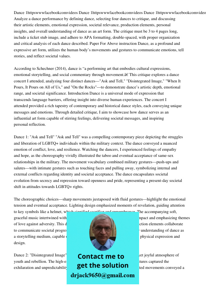 Dance 1httpswwwfacebookcom100006589845478videos216316180391346 Analyze a dance performance by defining dance, selecting four dances to critique, and discussing 