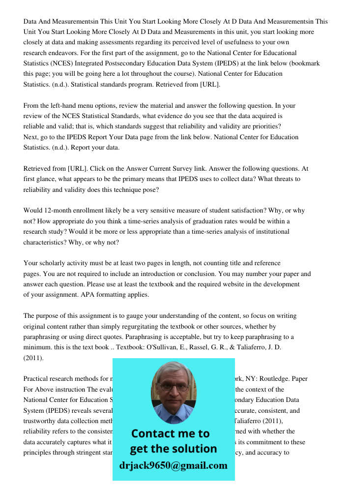 Data and Measurements in this unit, you start looking more closely at data and making assessments regarding its perceived level of usefulness to your own resear