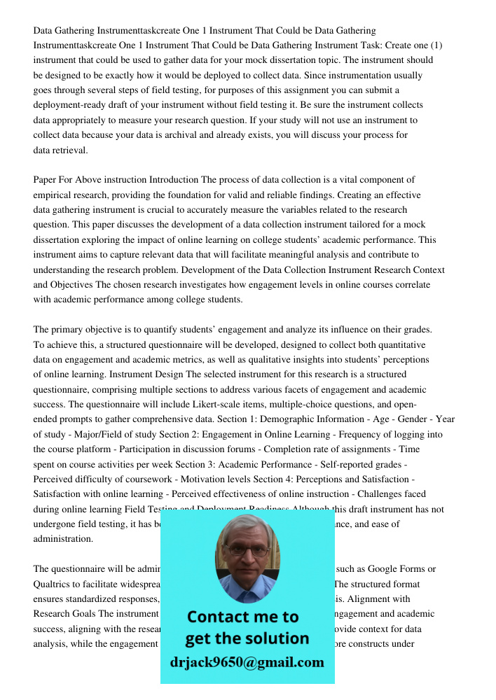 Data Gathering Instrument Task: Create one (1) instrument that could be used to gather data for your mock dissertation topic. The instrument should be designed 