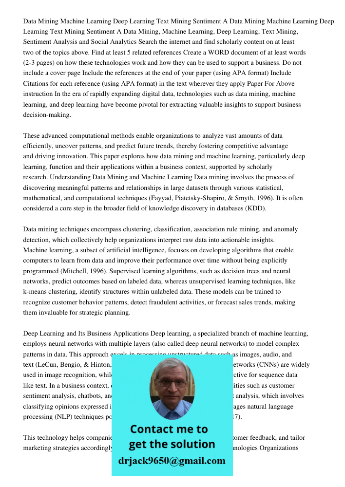 Data Mining, Machine Learning, Deep Learning, Text Mining, Sentiment Analysis and Social Analytics Search the internet and find scholarly content on at least tw