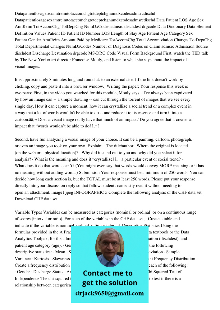 Data Patient LOS Age Sex AmtReim TotAccomChg TotDeptChg NumDxCodes admsrc dischdest drgcode Data Dictionary Data Element Definition Values Patient ID Patient ID