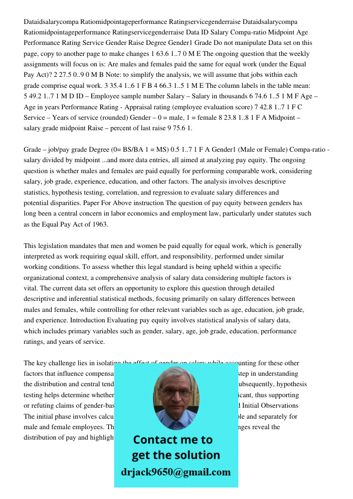 Data ID Salary Compa-ratio Midpoint Age Performance Rating Service Gender Raise Degree Gender1 Grade Do not manipulate Data set on this page, copy to another pa
