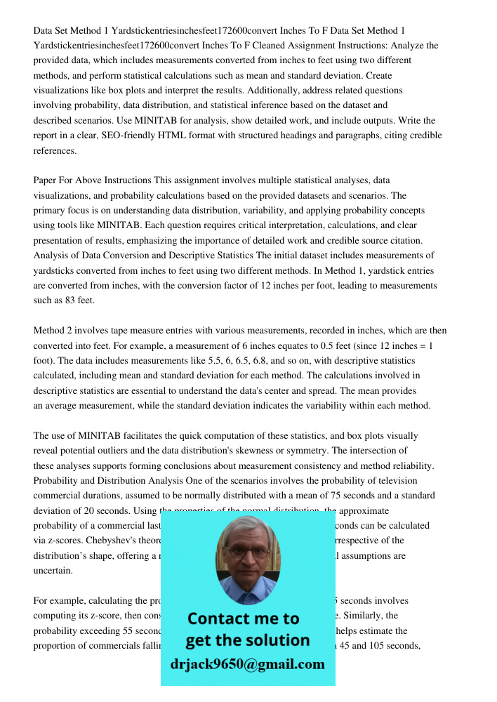 Cleaned Assignment Instructions: Analyze the provided data, which includes measurements converted from inches to feet using two different methods, and perform s
