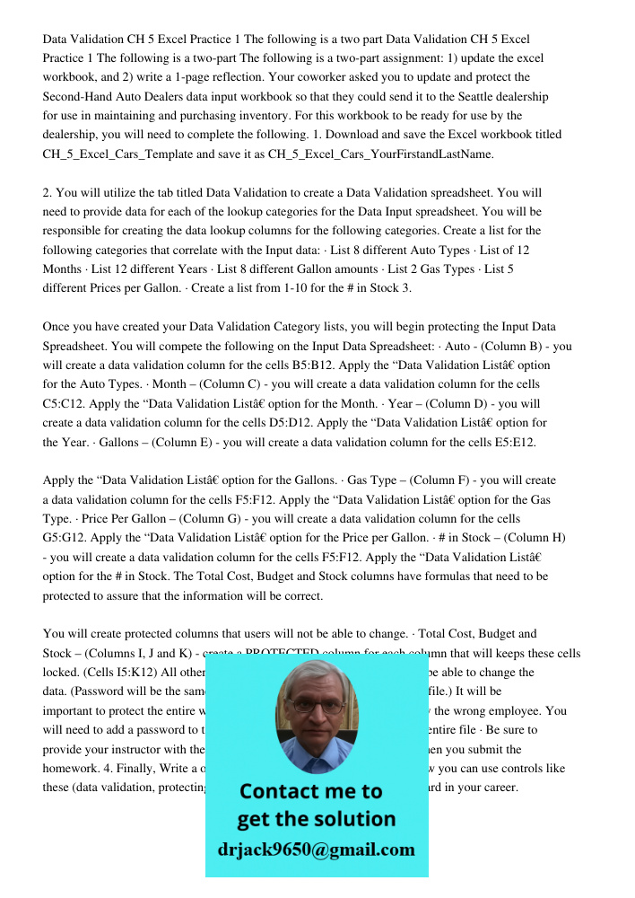 The following is a two-part assignment: 1) update the excel workbook, and 2) write a 1-page reflection. Your coworker asked you to update and protect the Second