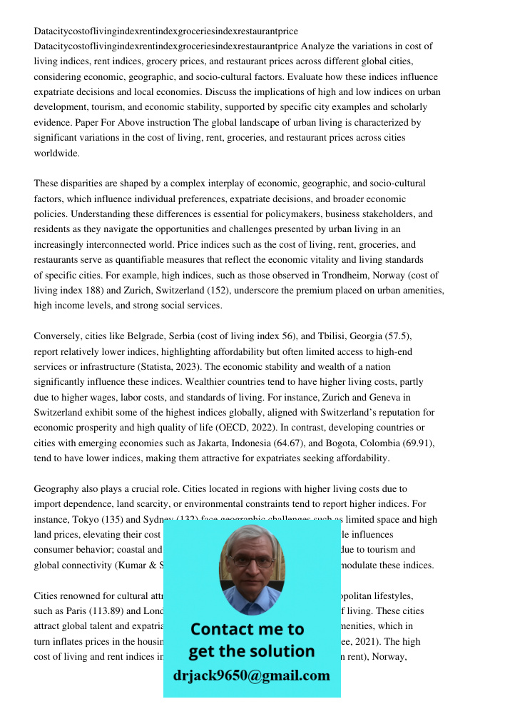 Analyze the variations in cost of living indices, rent indices, grocery prices, and restaurant prices across different global cities, considering economic, geog