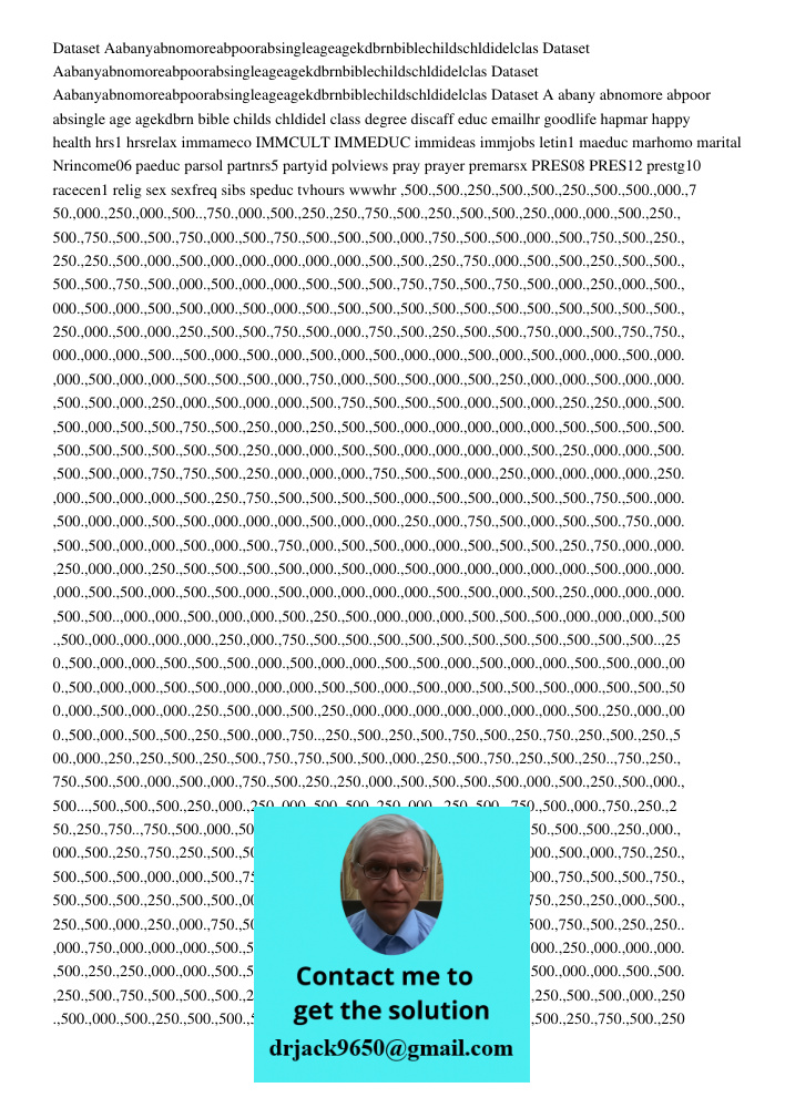 Dataset Aabanyabnomoreabpoorabsingleageagekdbrnbiblechildschldidelclas Dataset A abany abnomore abpoor absingle age agekdbrn bible childs chldidel class degree 