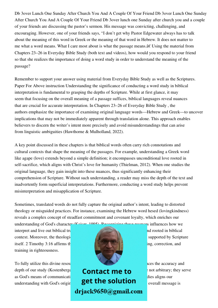 Db 3over lunch one Sunday after church you and a couple of your friends are discussing the pastor’s sermon. His message was convicting, challenging, and encoura
