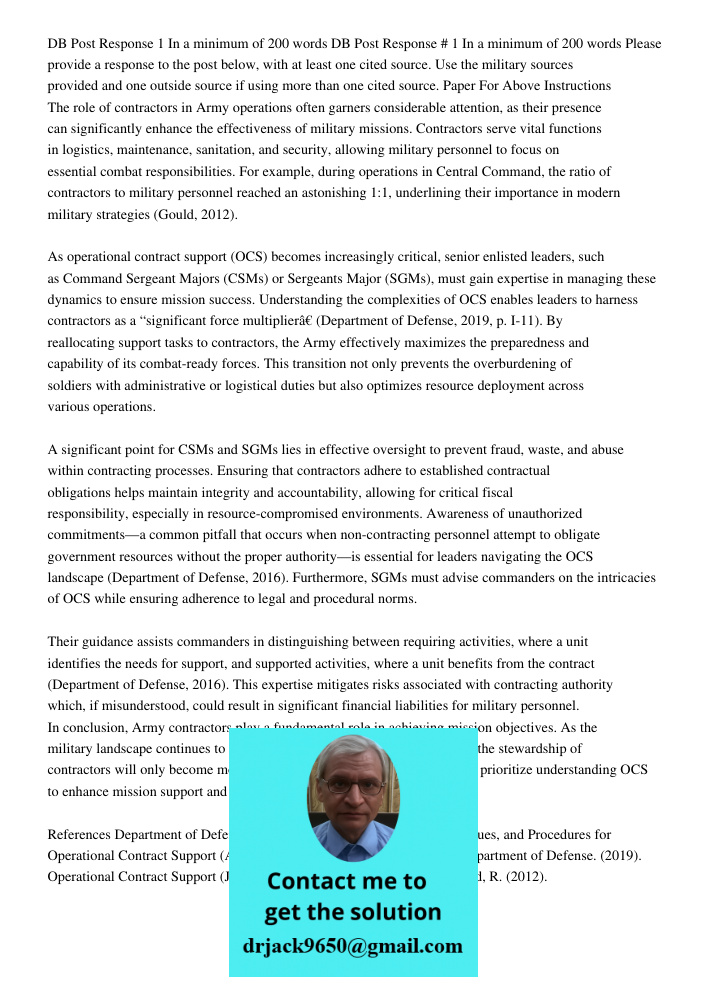 Please provide a response to the post below, with at least one cited source. Use the military sources provided and one outside source if using more than one cit