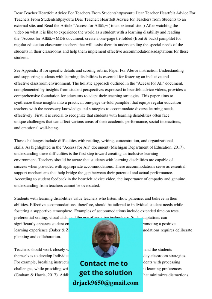 Dear Teacher: Heartfelt Advice for Teachers from Students to an external site. and Read the Article “Access for Allâ€ ( to an external site. ) After watching th