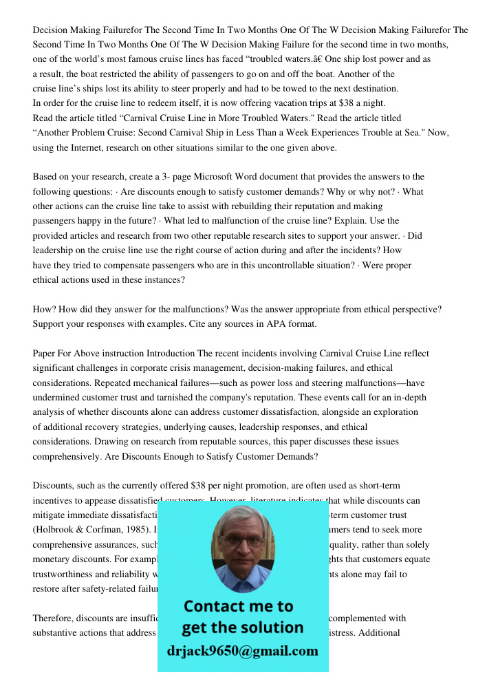 Decision Making Failure for the second time in two months, one of the world’s most famous cruise lines has faced “troubled waters.” One ship lost power and as a