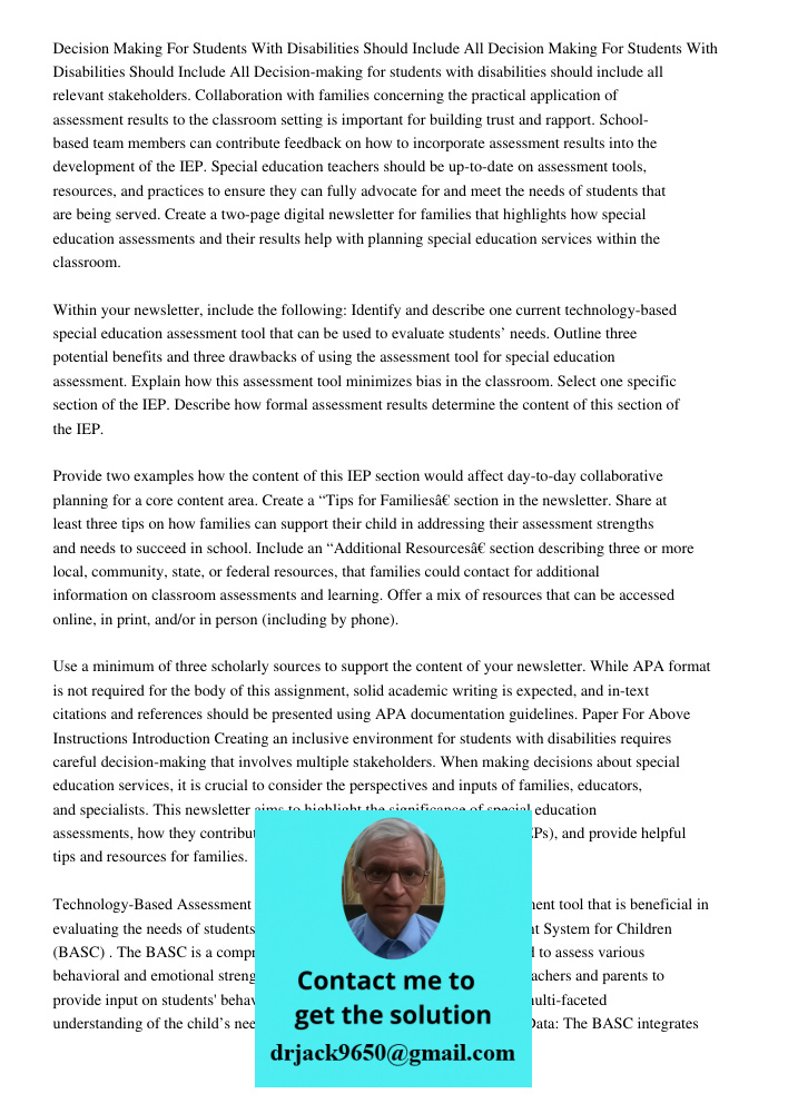 Decision-making for students with disabilities should include all relevant stakeholders. Collaboration with families concerning the practical application of ass