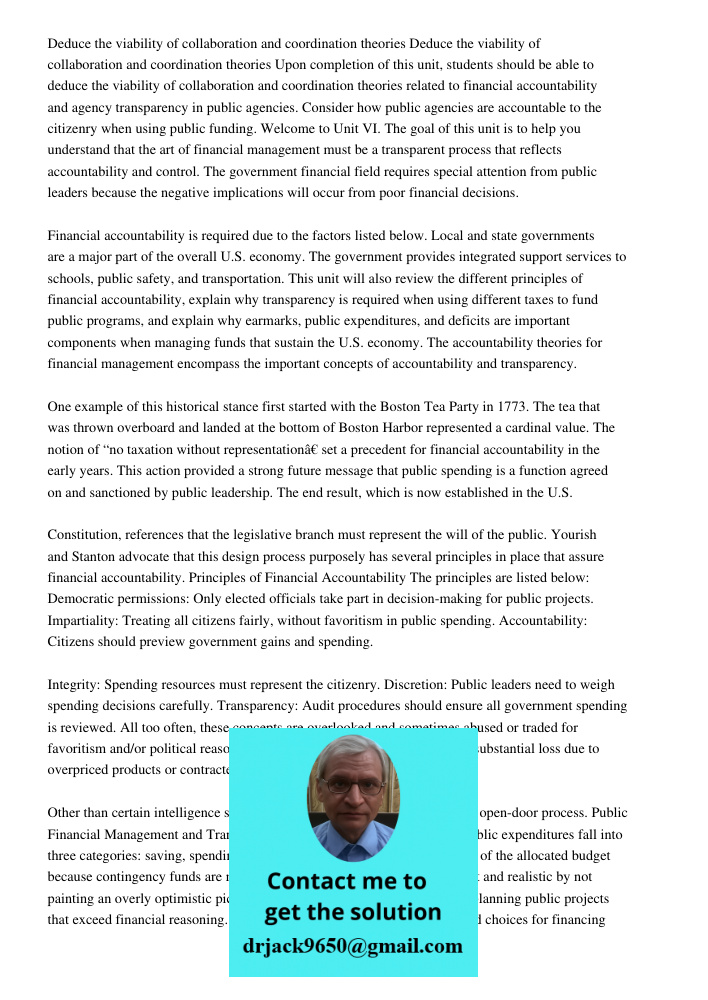 Upon completion of this unit, students should be able to deduce the viability of collaboration and coordination theories related to financial accountability and