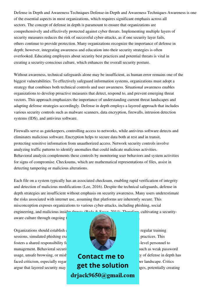 Awareness is one of the essential aspects in most organizations, which requires significant emphasis across all sectors. The concept of defense in depth is para