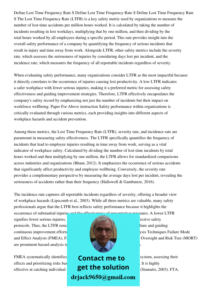 Define Lost Time Frequency Rate S The Lost Time Frequency Rate (LTFR) is a key safety metric used by organizations to measure the number of lost-time accidents 
