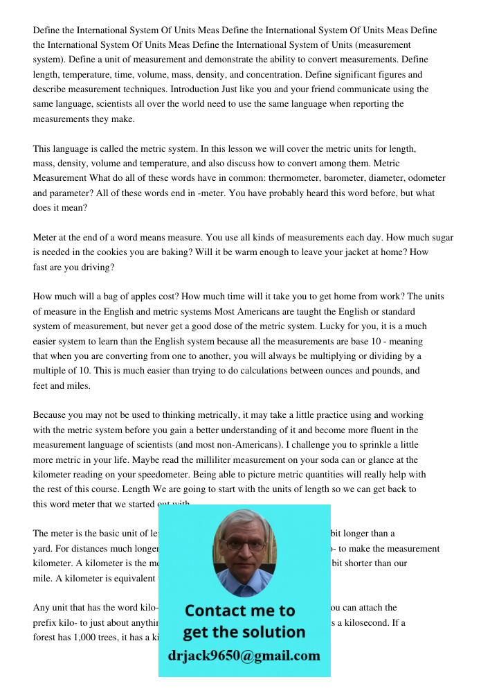 Define the International System Of Units Meas Define the International System of Units (measurement system). Define a unit of measurement and demonstrate the ab