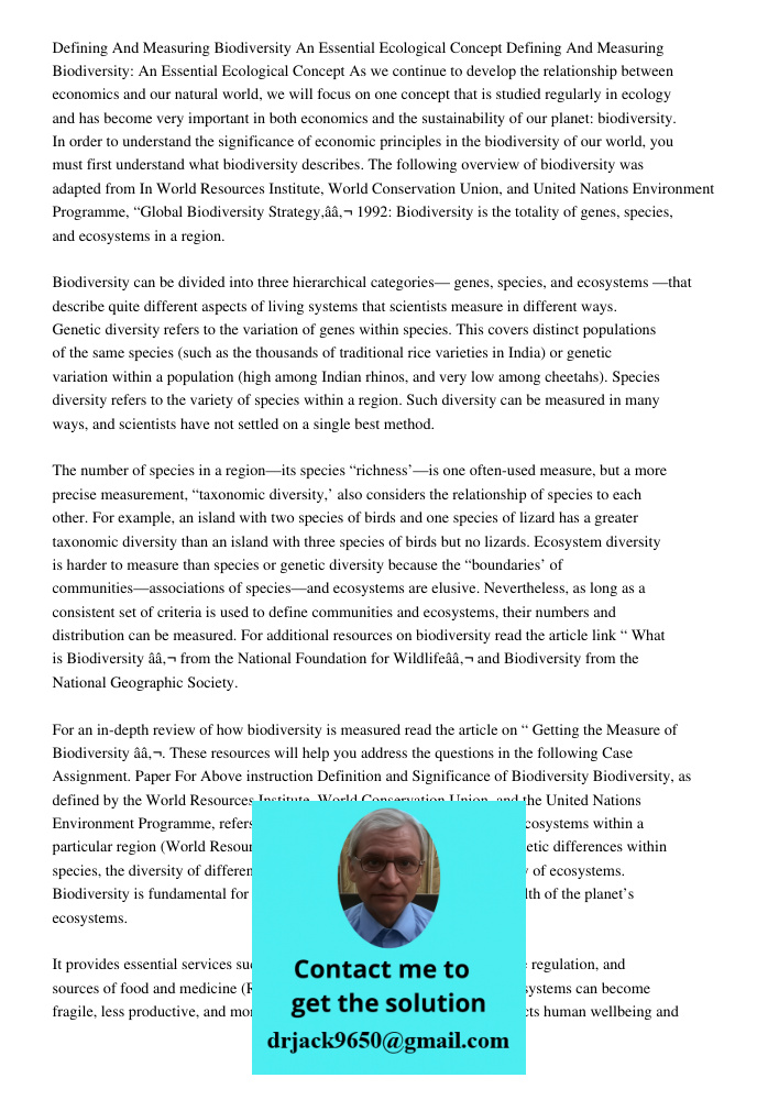 As we continue to develop the relationship between economics and our natural world, we will focus on one concept that is studied regularly in ecology and has be