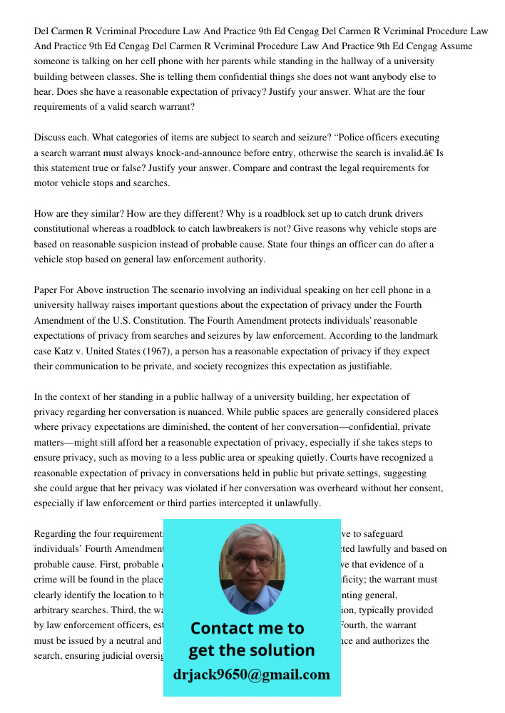 Del Carmen R Vcriminal Procedure Law And Practice 9th Ed Cengag Assume someone is talking on her cell phone with her parents while standing in the hallway of a 
