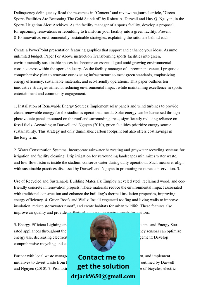 Read the resources in "Content" and review the journal article, "Green Sports Facilities Are Becoming The Gold Standard" by Robert A. Darwell and Huv Q. Nguyen,