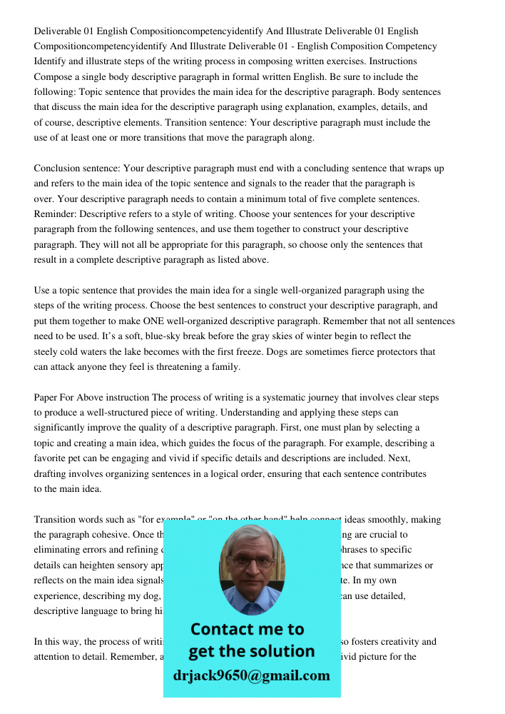Deliverable 01 - English Composition Competency Identify and illustrate steps of the writing process in composing written exercises. Instructions Compose a sing