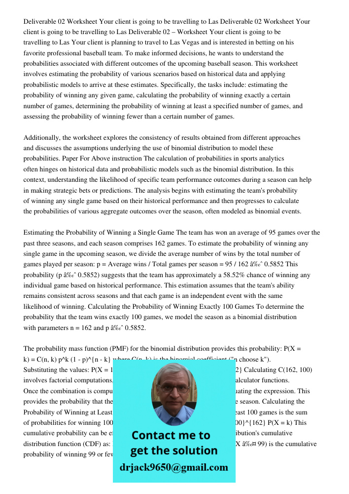 Deliverable 02 Worksheet Your client is going to be travelling to Las Your client is planning to travel to Las Vegas and is interested in betting on his favorit