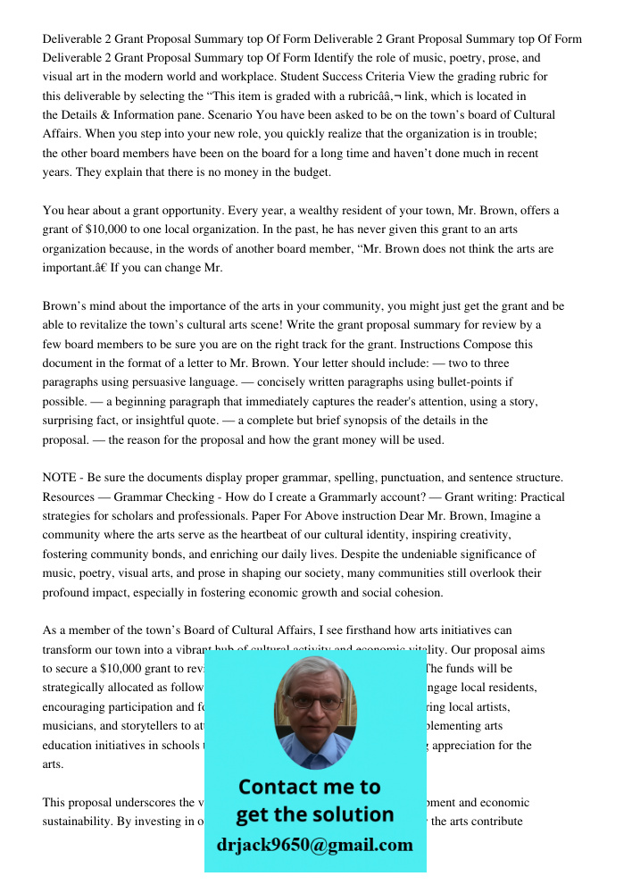 Deliverable 2 Grant Proposal Summary top Of Form Identify the role of music, poetry, prose, and visual art in the modern world and workplace. Student Success Cr