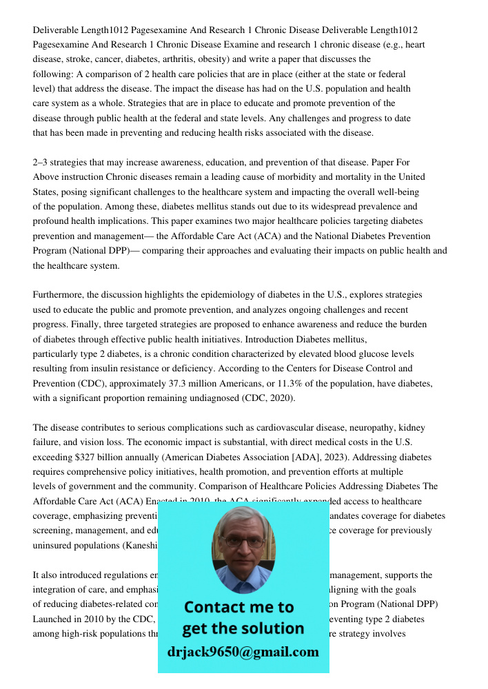 Examine and research 1 chronic disease (e.g., heart disease, stroke, cancer, diabetes, arthritis, obesity) and write a paper that discusses the following: A com
