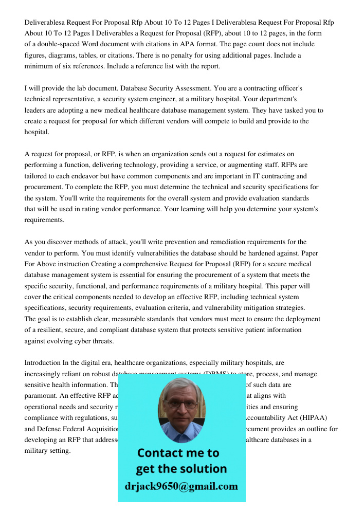 Deliverables a Request for Proposal (RFP), about 10 to 12 pages, in the form of a double-spaced Word document with citations in APA format. The page count does 