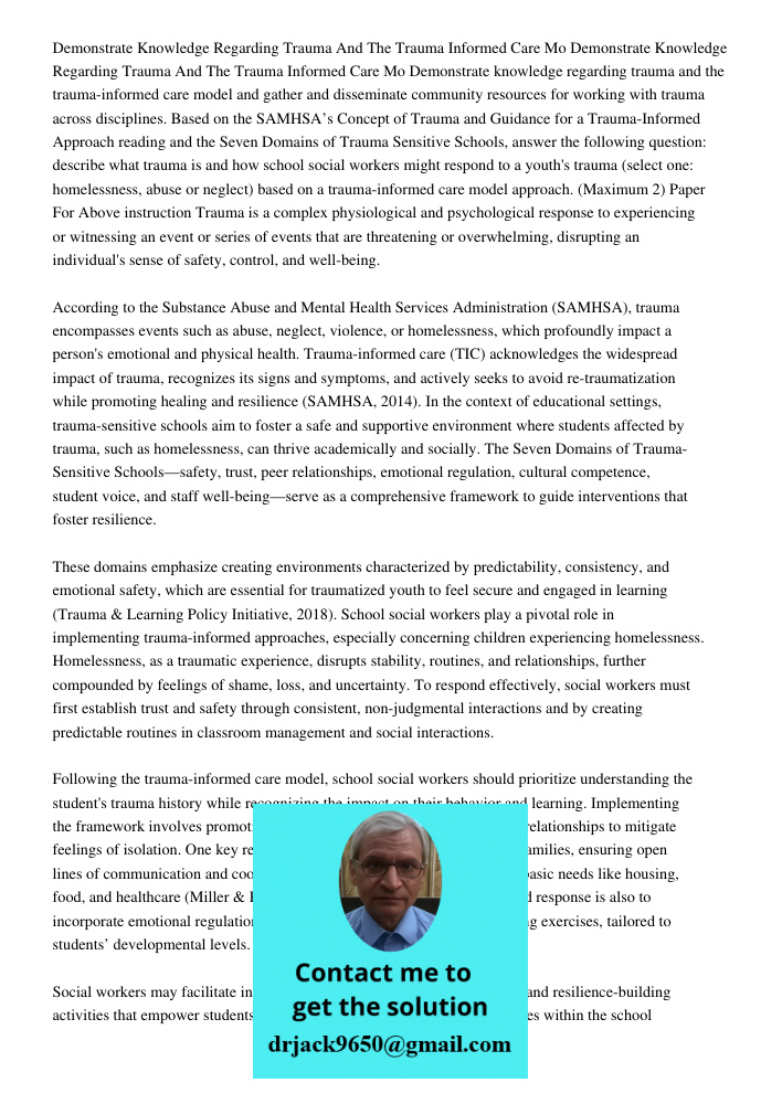 Demonstrate knowledge regarding trauma and the trauma-informed care model and gather and disseminate community resources for working with trauma across discipli