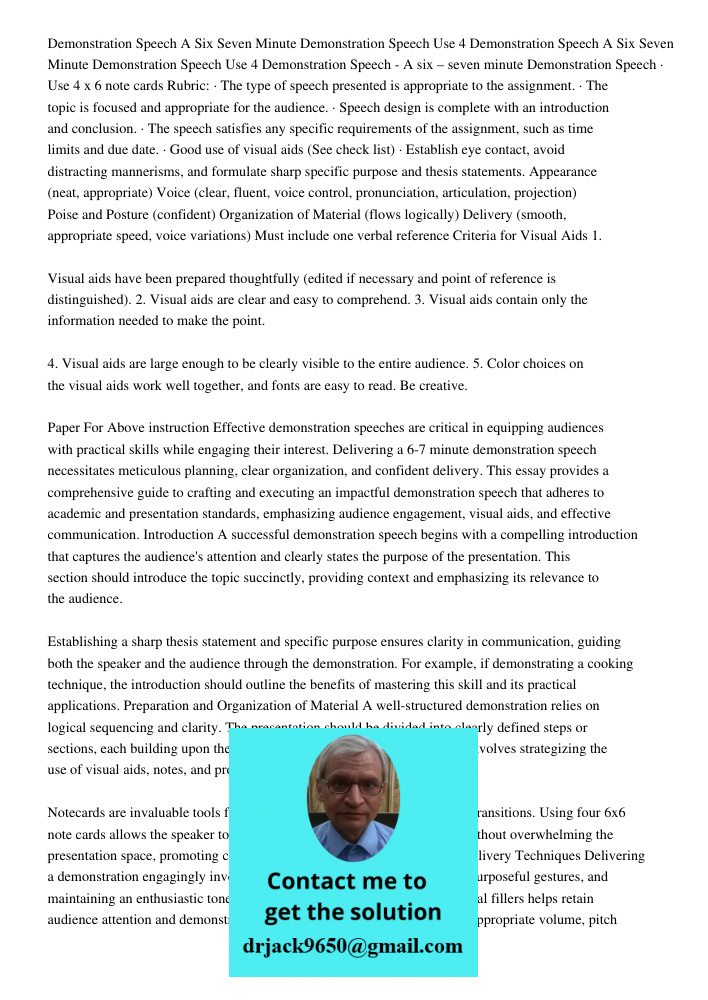 Demonstration Speech - A six – seven minute Demonstration Speech · Use 4 x 6 note cards Rubric: · The type of speech presented is appropriate to the assignment.