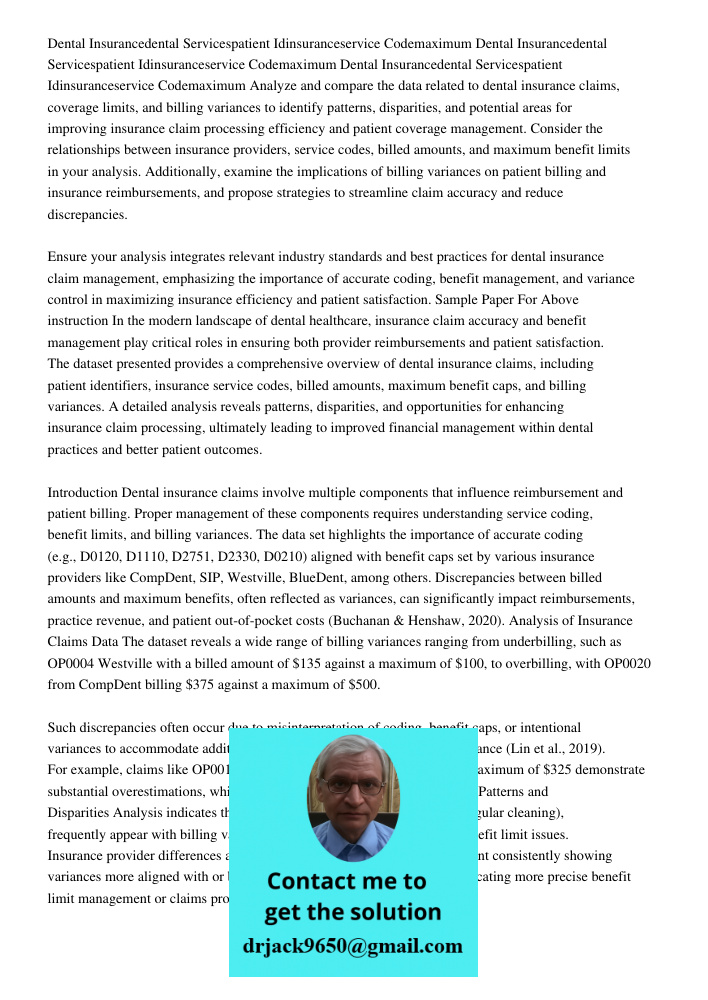 Dental Insurancedental Servicespatient Idinsuranceservice Codemaximum Analyze and compare the data related to dental insurance claims, coverage limits, and bill