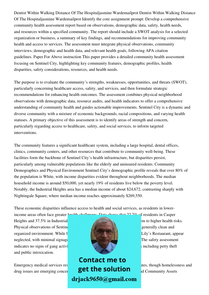 Identify the core assignment prompt: Develop a comprehensive community health assessment report based on observations, demographic data, safety, health needs, a