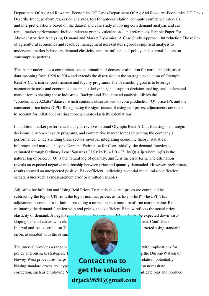Describe trend, perform regression analyses, test for autocorrelation, compute confidence intervals, and interpret elasticity based on the dataset and case stud