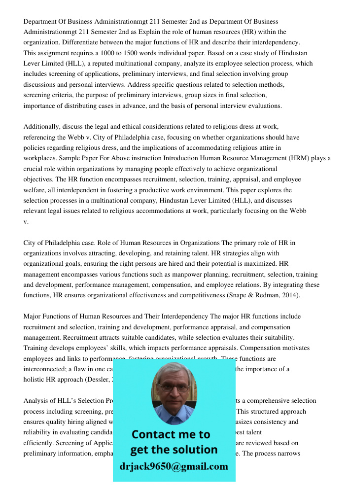 Explain the role of human resources (HR) within the organization. Differentiate between the major functions of HR and describe their interdependency. This assig