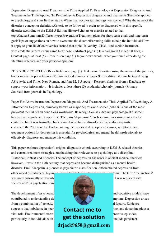 Depression diagnostic and treatments The tittle applied to psychology and your field of study. When that word or terminology was coined? Why the name of the dis