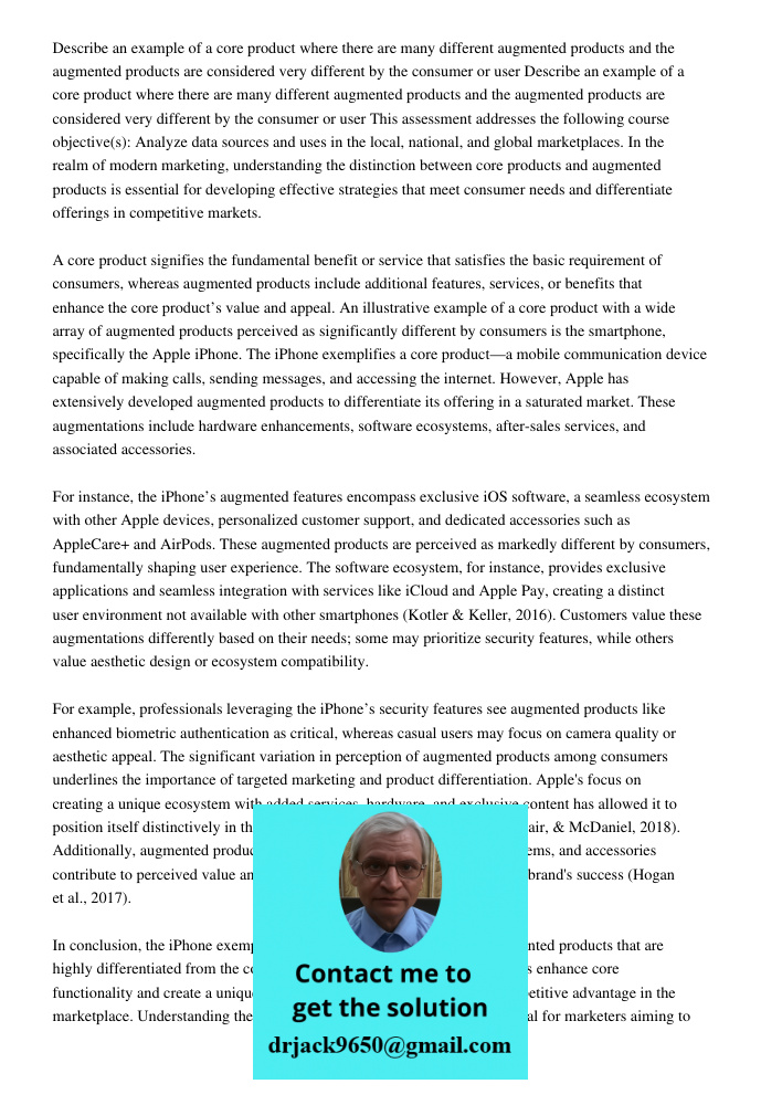 This assessment addresses the following course objective(s): Analyze data sources and uses in the local, national, and global marketplaces. In the realm of mode