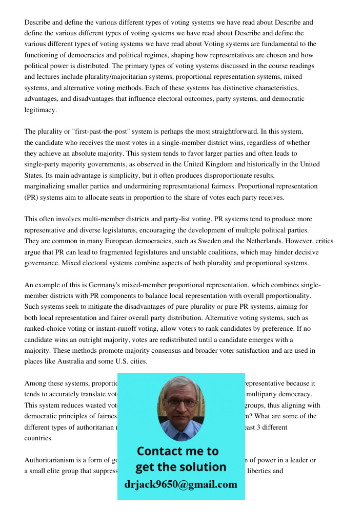 Describe and define the various different types of voting systems we have read about Voting systems are fundamental to the functioning of democracies and politi