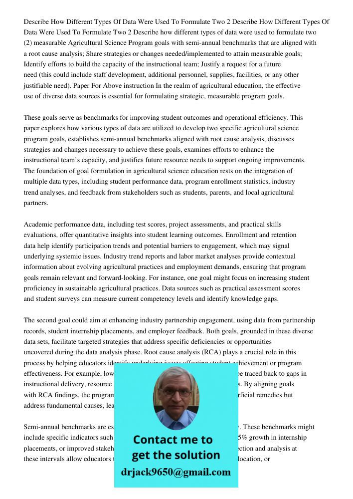 Describe how different types of data were used to formulate two (2) measurable Agricultural Science Program goals with semi-annual benchmarks that are aligned w