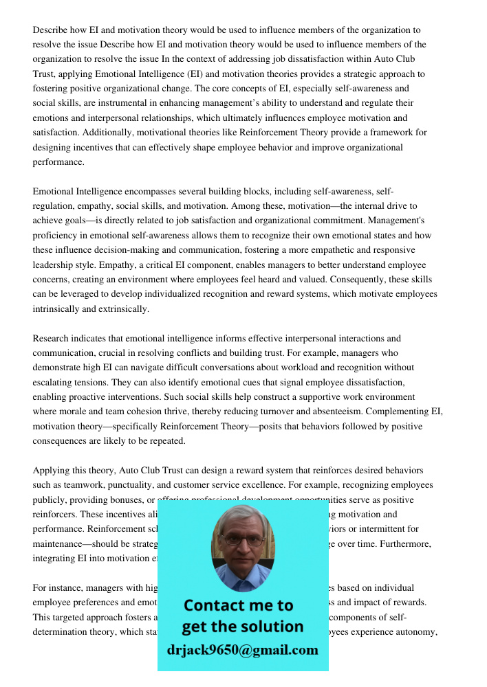 In the context of addressing job dissatisfaction within Auto Club Trust, applying Emotional Intelligence (EI) and motivation theories provides a strategic appro