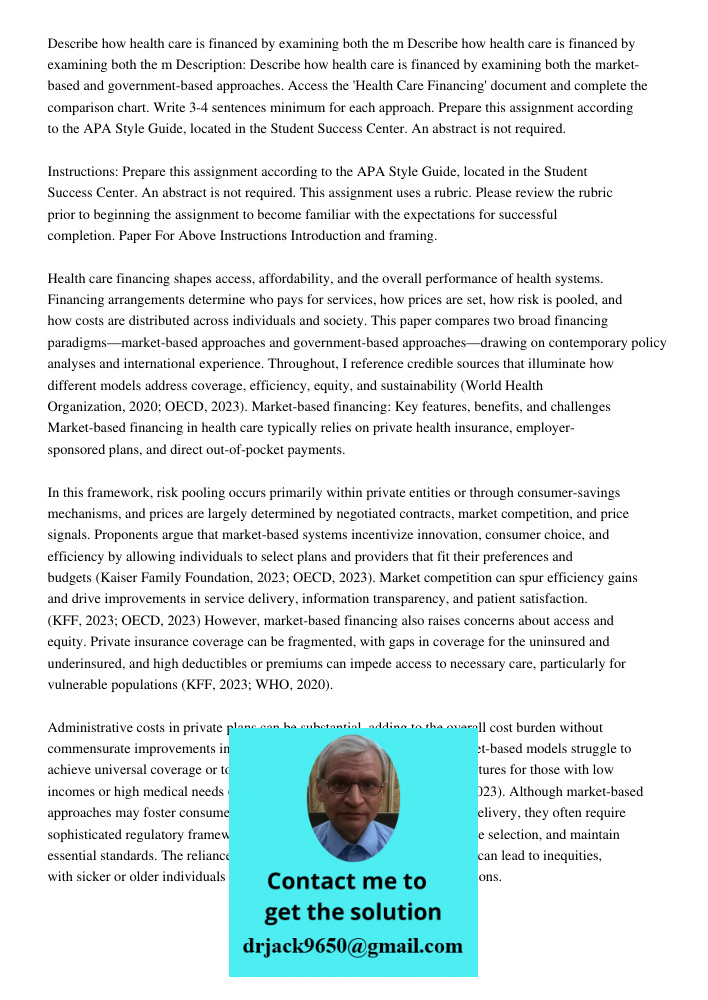 Description: Describe how health care is financed by examining both the market-based and government-based approaches. Access the 'Health Care Financing' documen