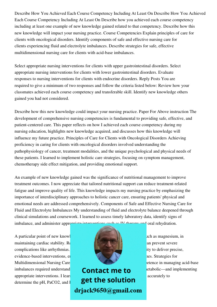 Describe how you achieved each course competency including at least one example of new knowledge gained related to that competency. Describe how this new knowle